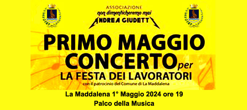 La Maddalena. Il Concerto del 1°Maggio, Festa dei lavoratori.